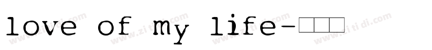 love of my life字体转换